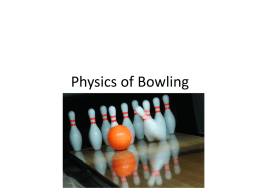 Physics of Bowling