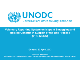 Mr. Sebastian Baumeister, Expert (Migrant Smuggling Analyst), United Nations Office on Drugs and Crime, Regional Office for Southeast Asia and the Pacific