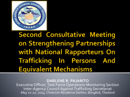Ms. Darlene R. Pajarito Inter-Agency, Assistant City Prosecutor Council against Trafficking, Philippines