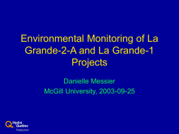 Environmental Monitoring of La Grande-2-A and La Grande-1 Projects