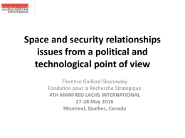 Space and security relationships issues from a political and technological point of view