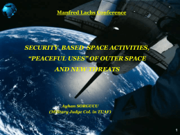 Security based space activities, ‘peaceful uses’ of outer space and new threats