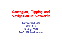 Contagion, Tipping and Navigation in Networks