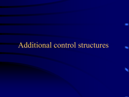 More Control Structures