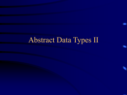 Abstract Data Types II