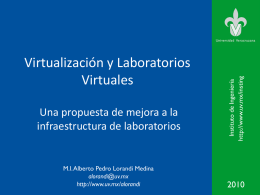 Virtualización y Laboratorios Virtuales. Una propuesta de Mejora  a la Infraestructura de Laboratorios.