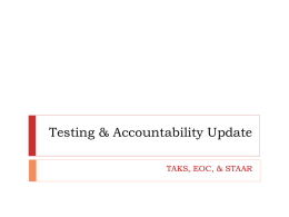 Testing and Accountability Update