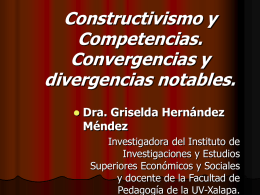 Constructivismo y Competencias. Convergencias y divergencias notables.