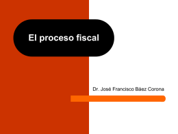 Fiscal.Clase-17abrlEl-proceso-fiscal.ppt