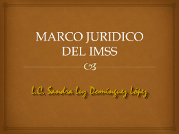 MARCO-JURIDICO-DEL-IMSS-2011.pptx