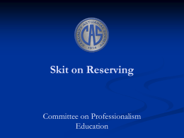 Download Presentation: Skit on Reserving