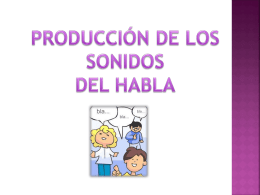 PRODUCCIÓN DE LOS SONIDOS.ppt