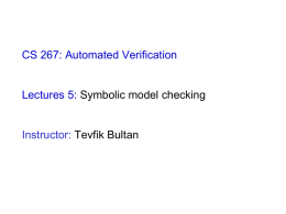 Lecture 5: Symbolic model checking