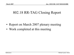 18-07-0024-00-0000_RR-TAG_Closing_Report_Mar07.ppt