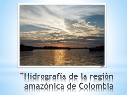 Hidrografia_amazonica_Colombiana.pptx