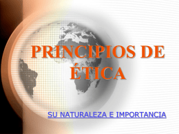 PRINCIPIOS DE ETICA.ppt