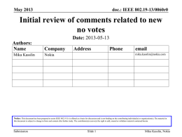 https://mentor.ieee.org/802.19/dcn/13/19-13-0060-00-0001-initial-review-of-comments-related-to-new-no-votes.pptx