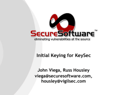 AFJul04Viega_KeySec_Initial_Keying.ppt