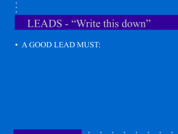 Power Point Presentation that defines the attributes of a good lead, ways to write leads for a variety of purposes, and practice activities.