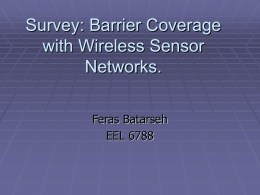 Survey: barrier coverage with wireless sensor networks