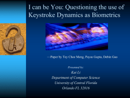 I can be you: Questioning the use of Keystroke Dynamics as Biometrics