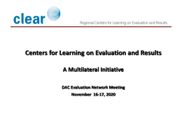 Centers for Learning on Evaluation and Results - A Multilateral Initiative