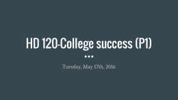 HD 120-College success (P1) - 5.17.16.pptx