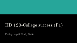 HD 120-College success (P1) - 4.22.16.pptx