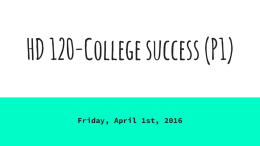 HD 120-College success (P1) - 4.1.2016.pptx