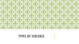 Unit 2 Lesson 1- Types of Violence