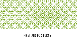 Lesson 11- First Aid for Burns