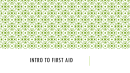 Lesson 9- Intro to First Aid