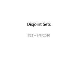 Lecture 5 - Disjoint Sets