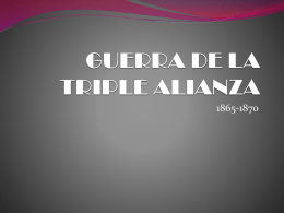 Copia de GUERRA DE LA TRIPLE ALIANZA.pptx