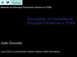 Tecnologias em Contextos de Educação Pré-Escolar e 1ºCEB.ppt