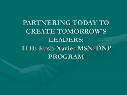 Partnering Today to Create Tomorrow's Leaders: The Rush-Xavier MSN-DNP Program