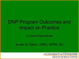 DNP Program Outcomes and Impact on Practice: A Lived Experience