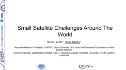 Rene Laufer (Baylor University, United States) and Scott Madry (Global Space Institute, United States): Small Satellite Challenges around the World