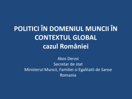Politici n Domeniul Muncii n Contextul Global - Cazul Rom niei