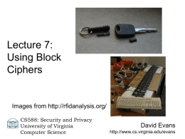 Lecture 7: Using Block Ciphers