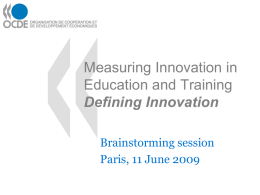 Session 1 Measuring Innovation in Education and Training Defining Innovation