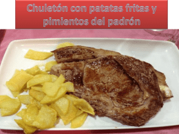 Chuletón con patatas fritas y pimientos del padrón.pptx