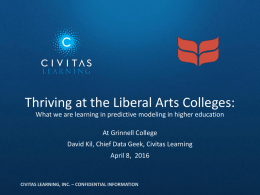 Thriving at the Liberal Arts Colleges: What We are Learning in Predictive Modeling in Higher Education (PPT)