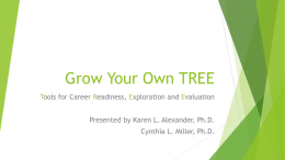 Grow Your Own TREE: Tools for Career Readiness, Exploration and Evaluation