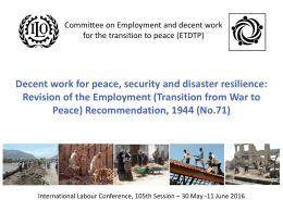 Decent work for peace, security and disaster resilience: Revision of the Employment (Transition from War to Peace) Recommendation, 1944 (No.71)