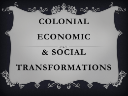 Colonial Economic and Social Transformation Part 1