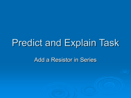 Predict and Explain Task - Adding a Resistor in Series