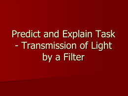 Predict and Explain Task - Transmission of Light by a Filter