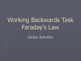 Working Backwards Task - Faraday's Law