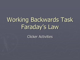 Working Backwards Task - Faraday's Law